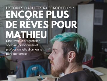 Histoire adultes raccrocheurs - Mathieu Clermont